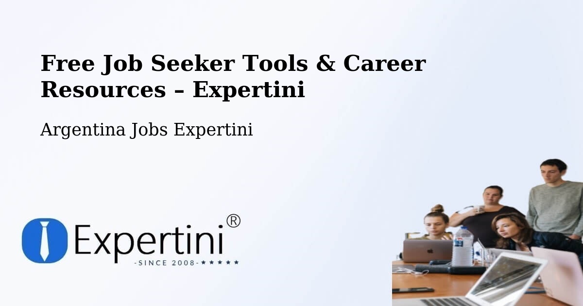 Free Job Seeker Tools & Career Resources – Belgrano - Belgrano, Argentina Jobs Expertini