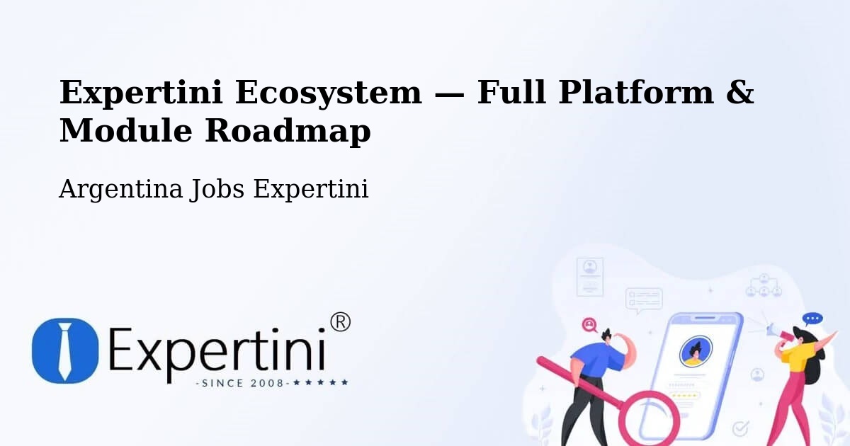 Expertini Ecosystem — Full Platform & Module Roadmap – Belgrano